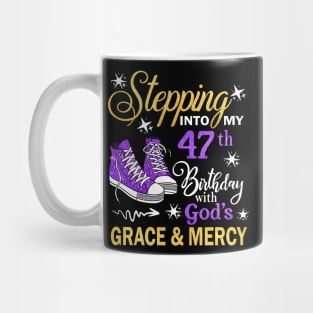 Stepping Into My 47th Birthday With God's Grace & Mercy Bday Mug